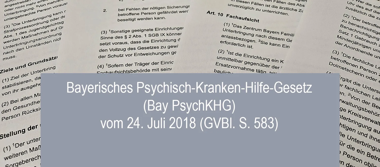 Gesetzestexte mit Titel Bayerisches Psychisch-Kranken-Hilfe-Gesetz